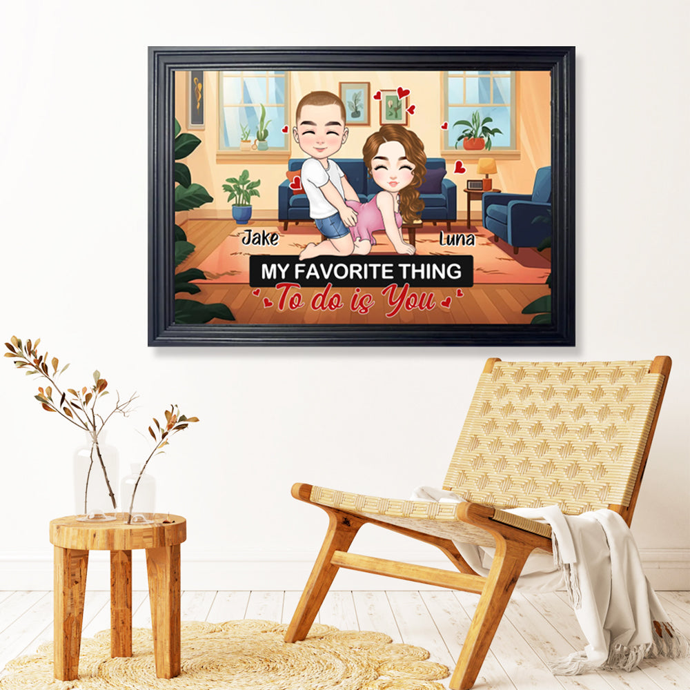 My Favorite Thing To Do Is You - Personalized Horizontal Frame Simple Decorative Canvas Painting