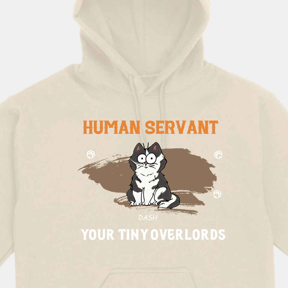 Human Servant Your Tiny Overlords - Cat Personalized Custom Unisex T-shirt, Hoodie, Sweatshirt - Father's Day, Birthday Gift For Pet Owners, Cat Lovers