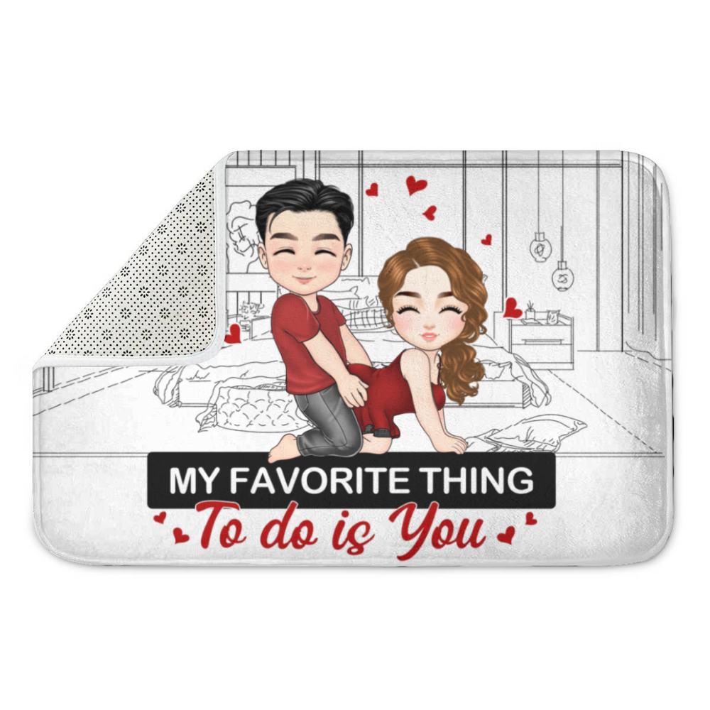 My Favorite Thing To Do Is You-Personalized Floormats-Gifts For Lovers
