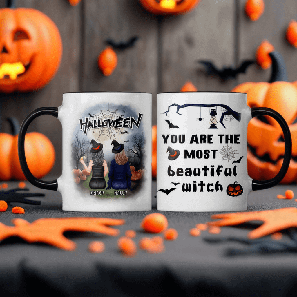 You Are The Most Beautiful Witch - Personalized Halloween Mug - Halloween Gift For Witches, Sisters, Besties, Friends