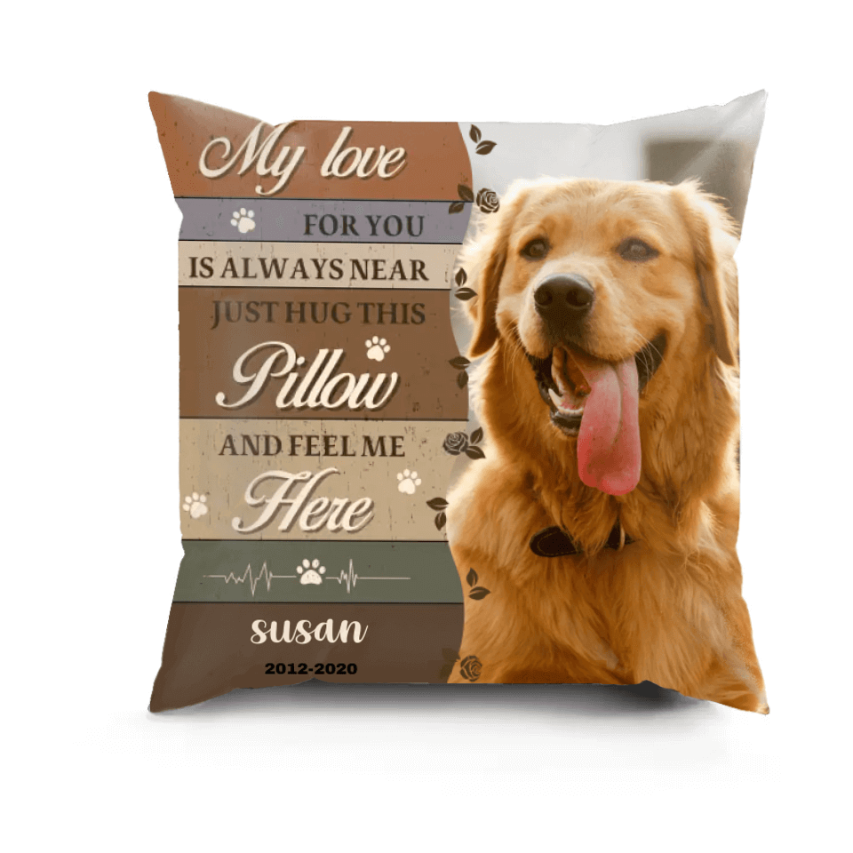 Custom Photo Hug This Pillow And You Know I'm Here - Personalized Custom Pillow With Picture - Sympathy Gift, Memorial Gift For Pet Owners, Pet Lovers