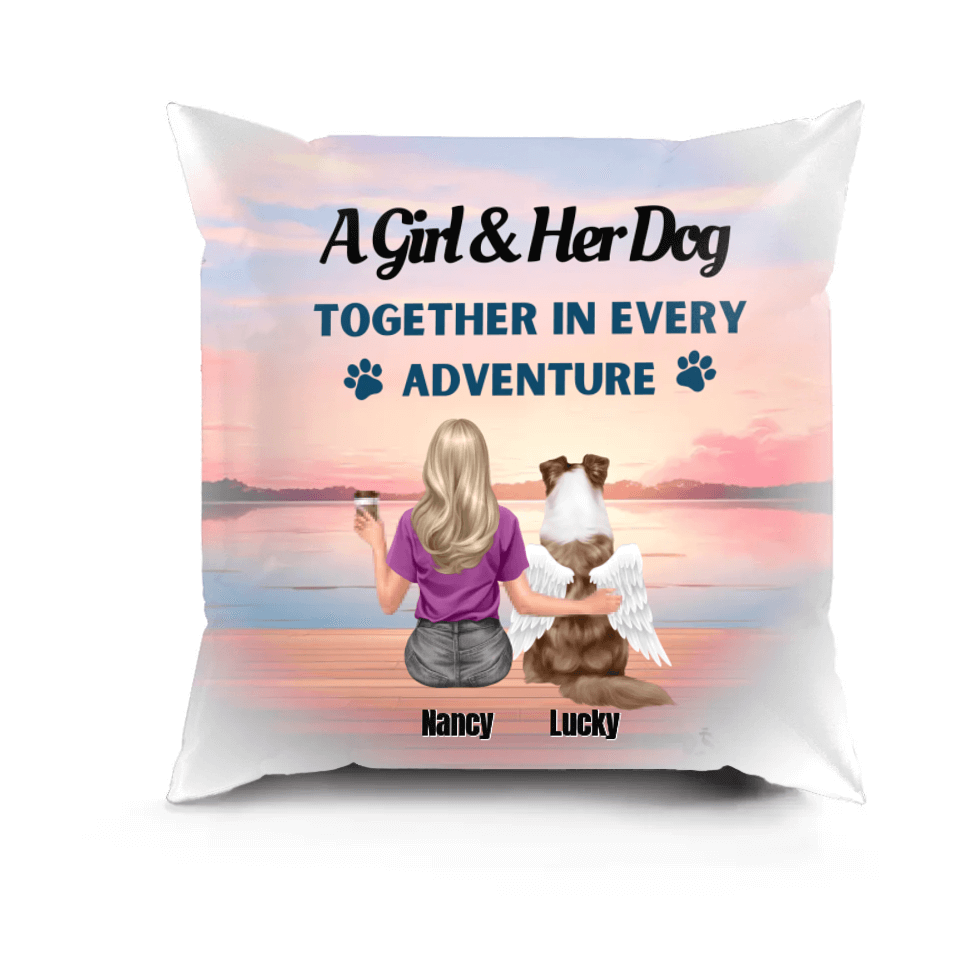 A Girl And Her Dog Together With Every Adventure - Memorial Personalized Custom Pillow - Sympathy, Memorial Gift For Pet Owners, Pet Lovers