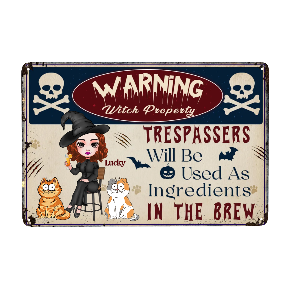 Warning To Trespassers On Witches' Property - Cat Personalized Custom Home Decor Metal Sign - House Warming Gift, Backyard Sign, Halloween Gift For Pet Owners, Pet Lovers, Yourself