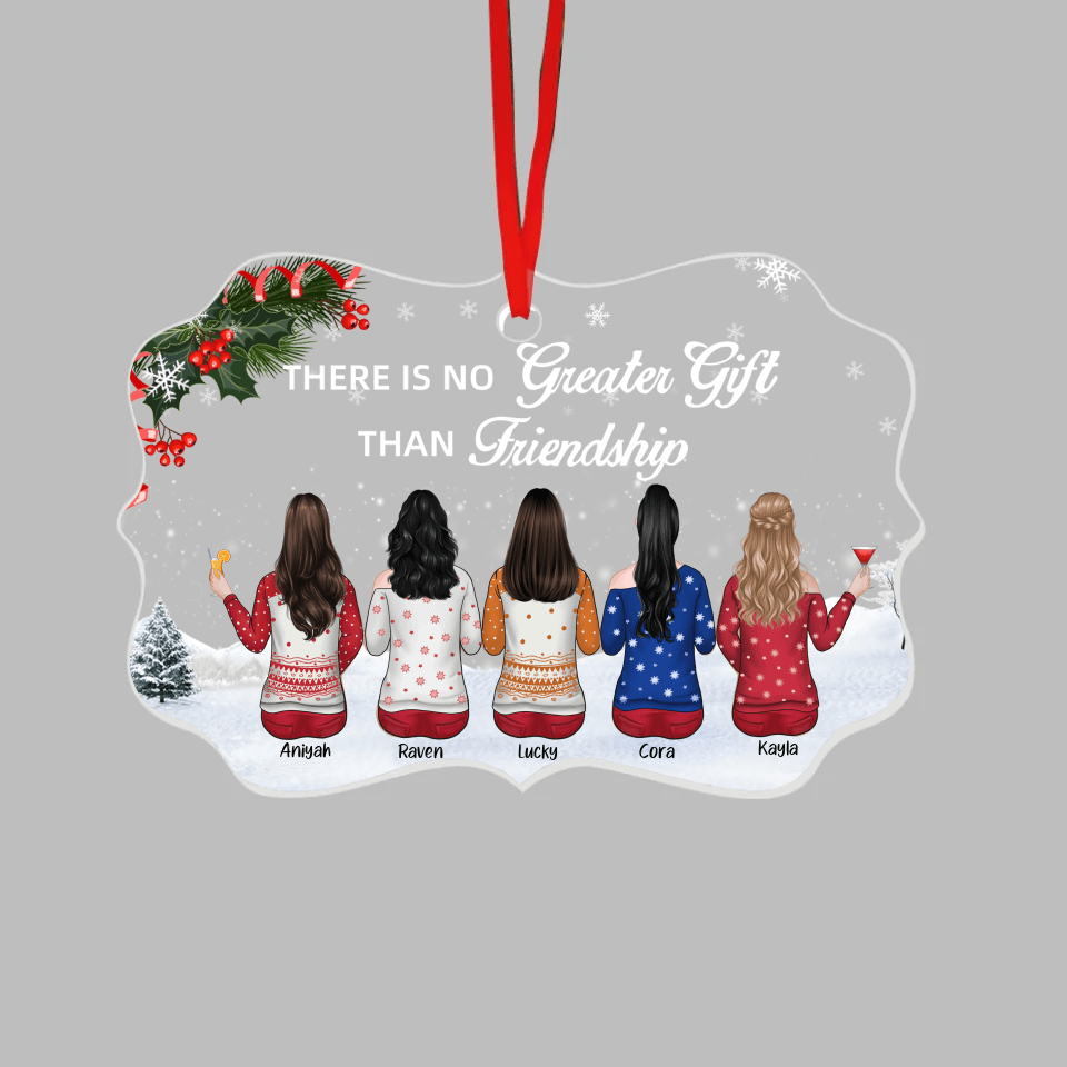 There Is No Greater Gift Than Friendship - Personalized Custom Acrylic Christmas Ornament Benelux Shaped - Gift For Bestie, Best Friend, Sister, Girlfriend, Birthday Gift, Christmas Gift