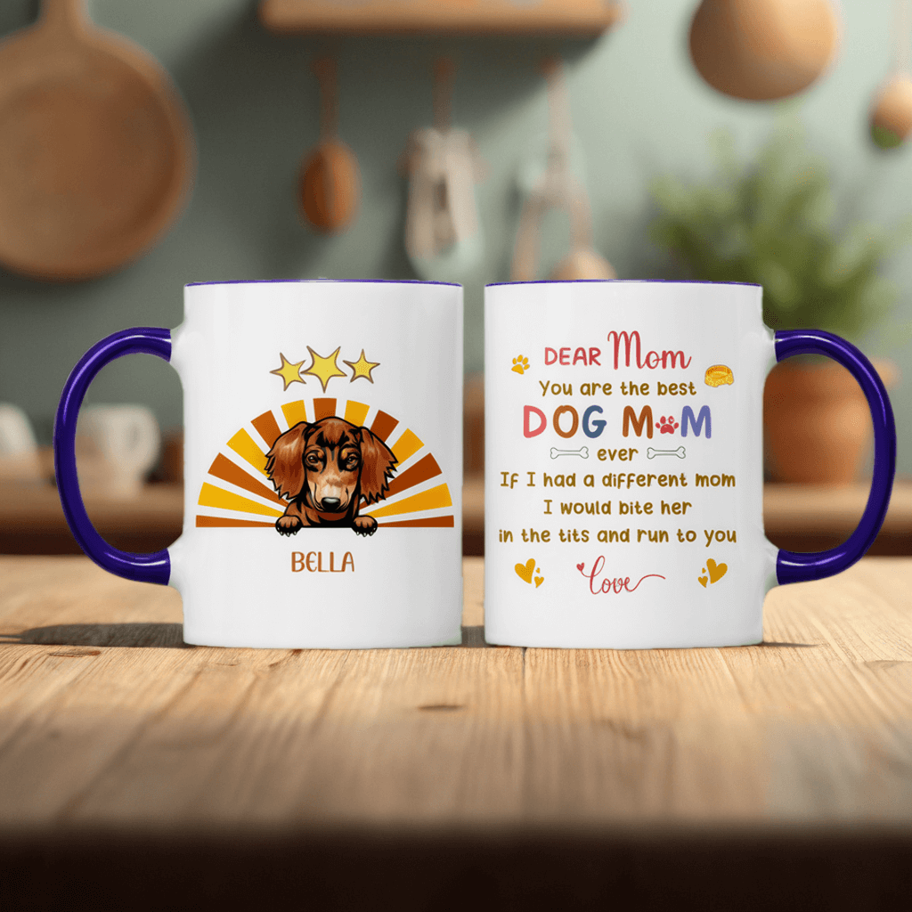 I Am The Best Dog Mom -  Funny Personalized Dog Mug - Gift For Dog Mom, Dog Lovers, Pet Owners