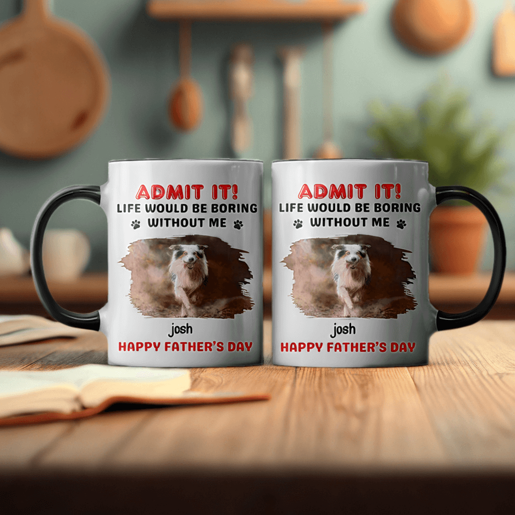 Admit, Life Would Be Boring Without Us - Dog & Cat Personalized Custom Accent Mug - Gift For Pet Owners, Pet Lovers, Father's Day, Mother's Day Gift