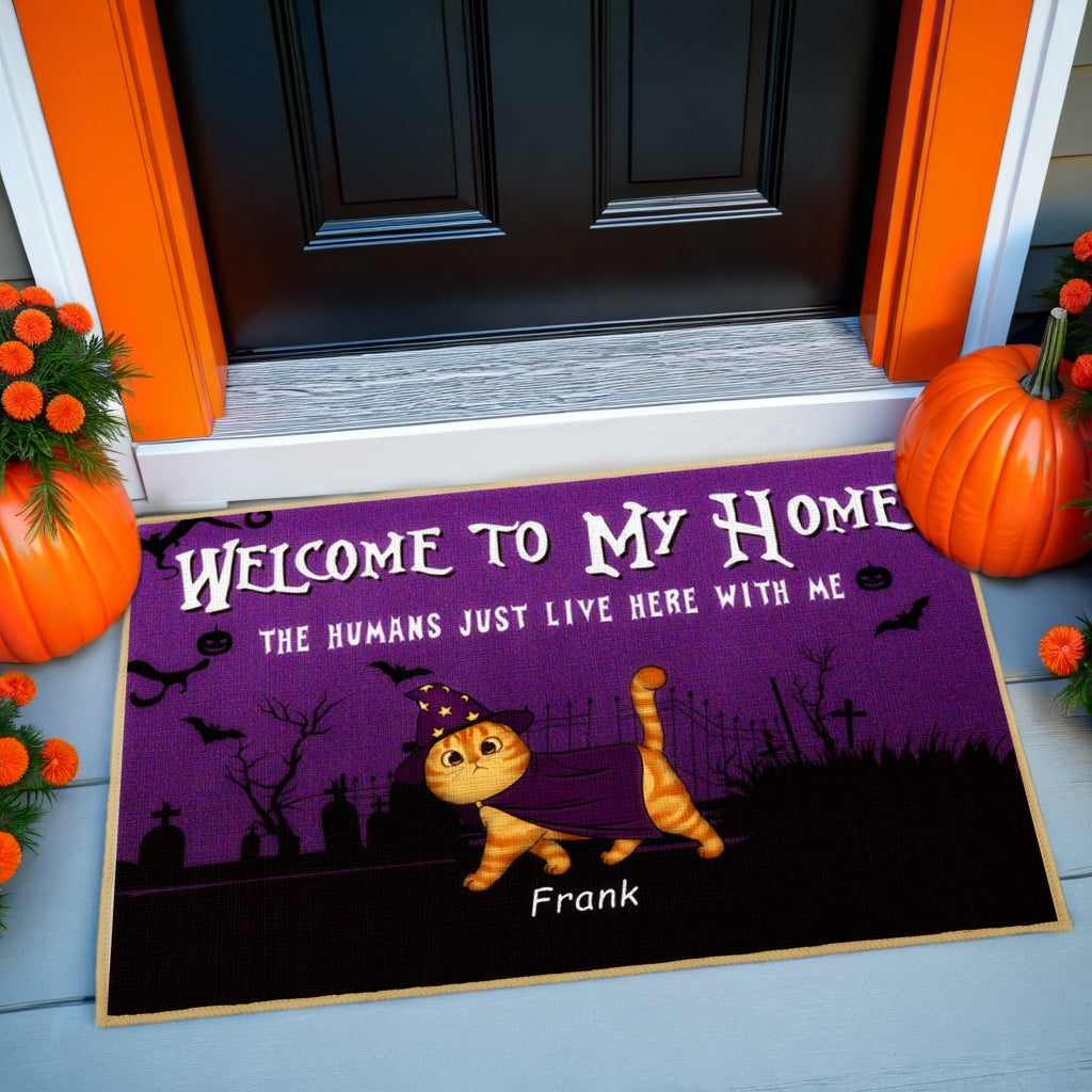 Welcome To Our Home The Humans Just Live Here - Cat Personalized Decorative Mat, Doormat -  Idea Halloween Gift For Pet Lovers, Pet Owners