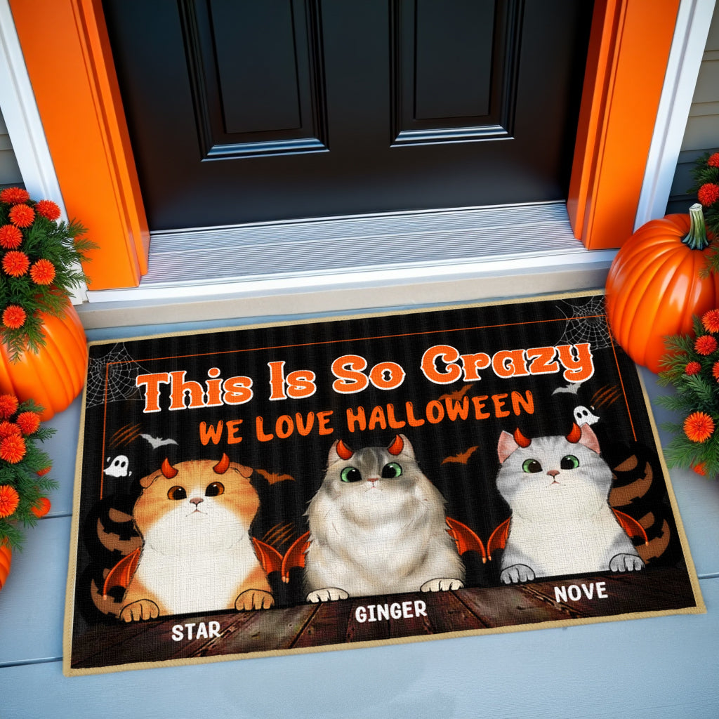 This Is So Crazy - Cat Personalized Home Decor Mat, Doormat - Halloween Gifts for Pet Owners, Pet Lovers, Cat Owners