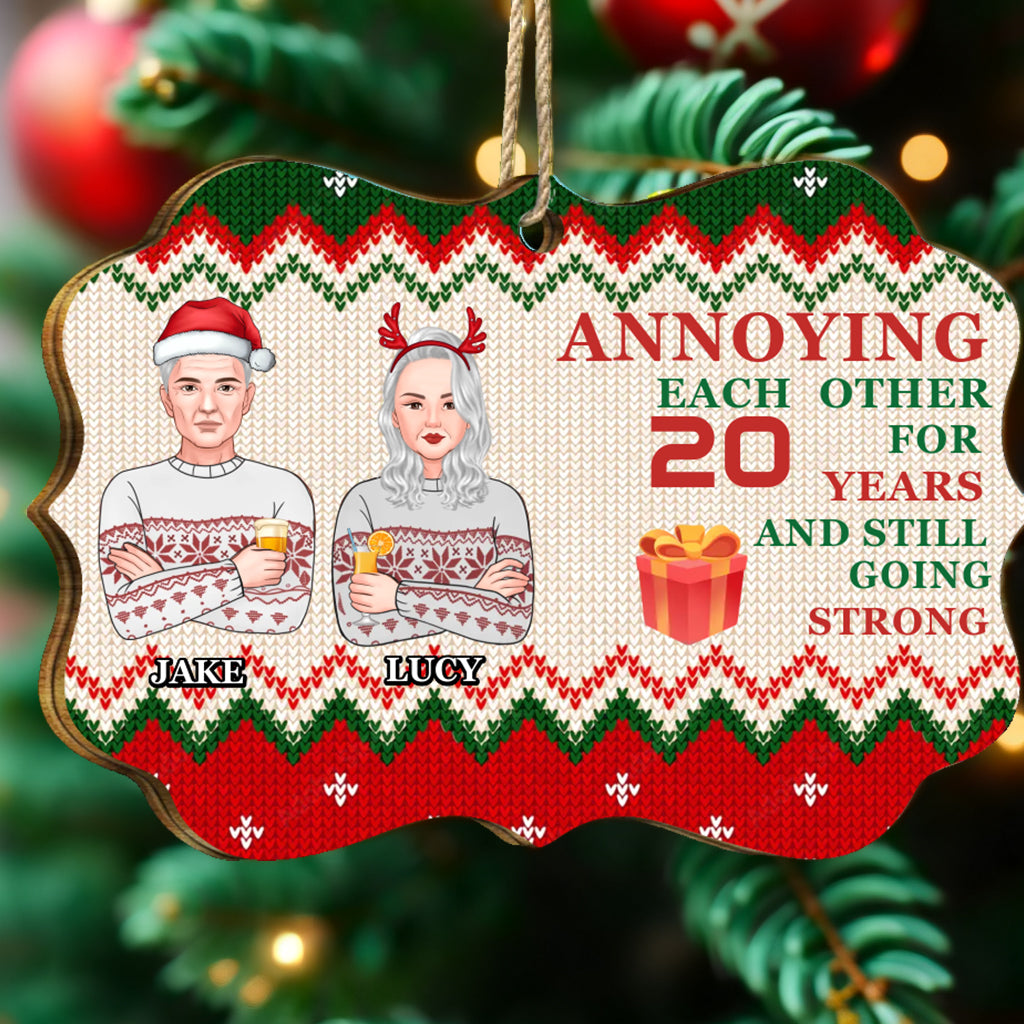 Annoying Each Other So Many Years - Couple Personalized Custom MDF And Aluminum Christmas Decorations - Gift For Couples, Husband Wife, Christmas, Anniversary, Marriage Gift