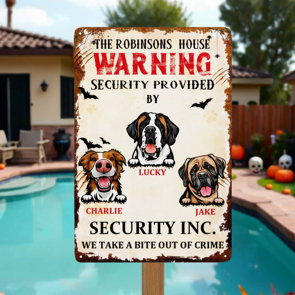 Halloween Dog Provides House Security - Funny Personalized Dog Metal Sign, Backyard Sign - Home Decor Gift For Yourself, Dog Lovers, Pet Lovers