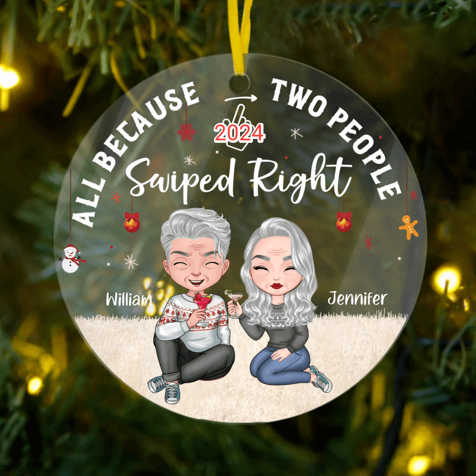 All Because Two People Swiped Right - Personalized Acrylic Ornament, Custom Round Shaped - Perfect Christmas & Anniversary Gift for Couples, Husband, Wife