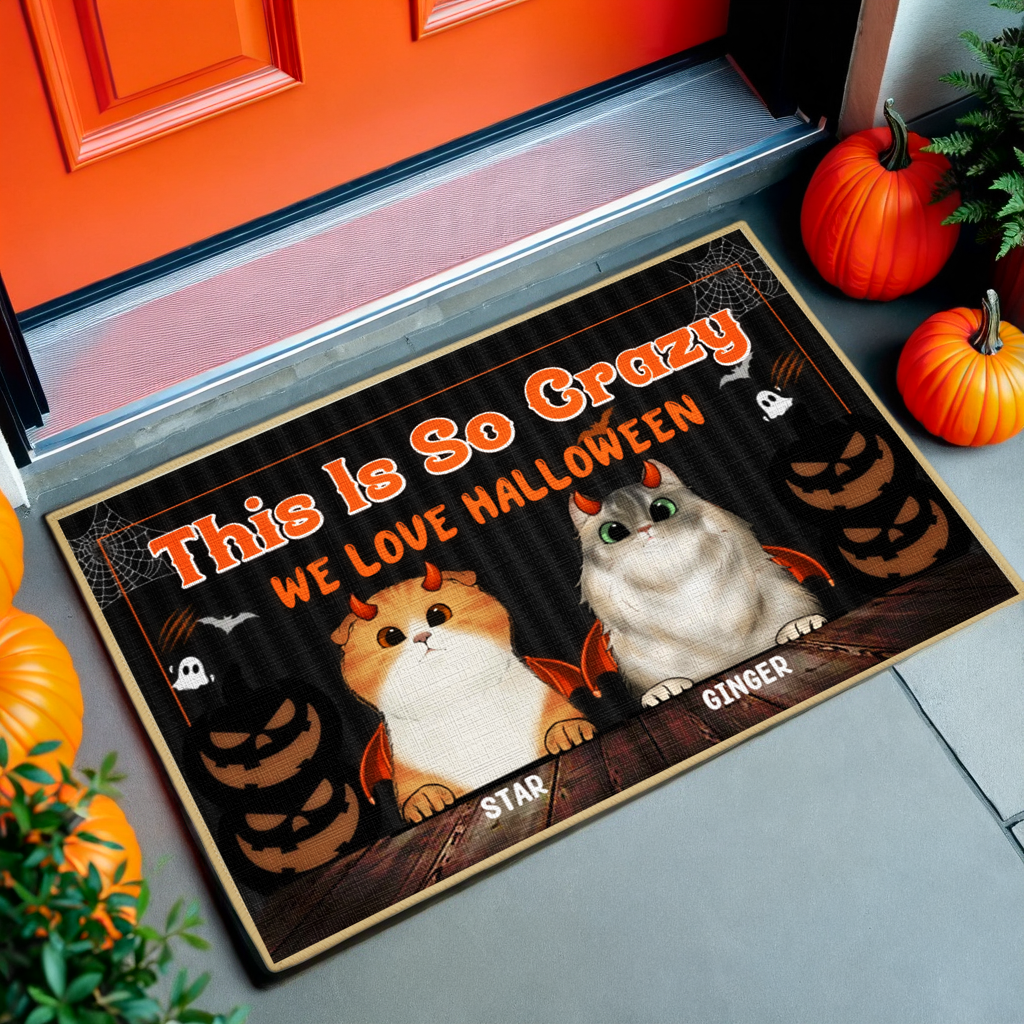 This Is So Crazy - Cat Personalized Home Decor Mat, Doormat - Halloween Gifts for Pet Owners, Pet Lovers, Cat Owners