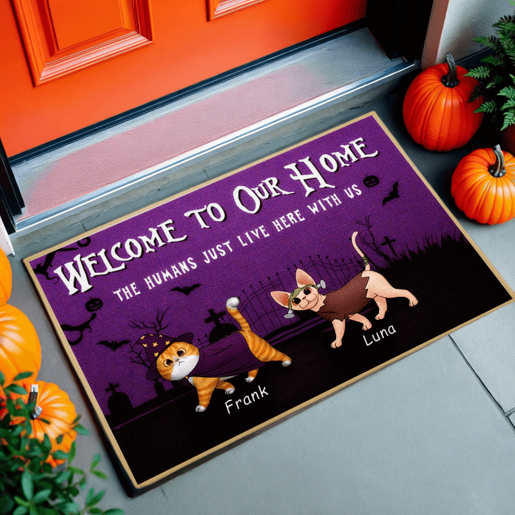 Welcome To Our Home The Humans Just Live Here - Cat Personalized Decorative Mat, Doormat -  Idea Halloween Gift For Pet Lovers, Pet Owners