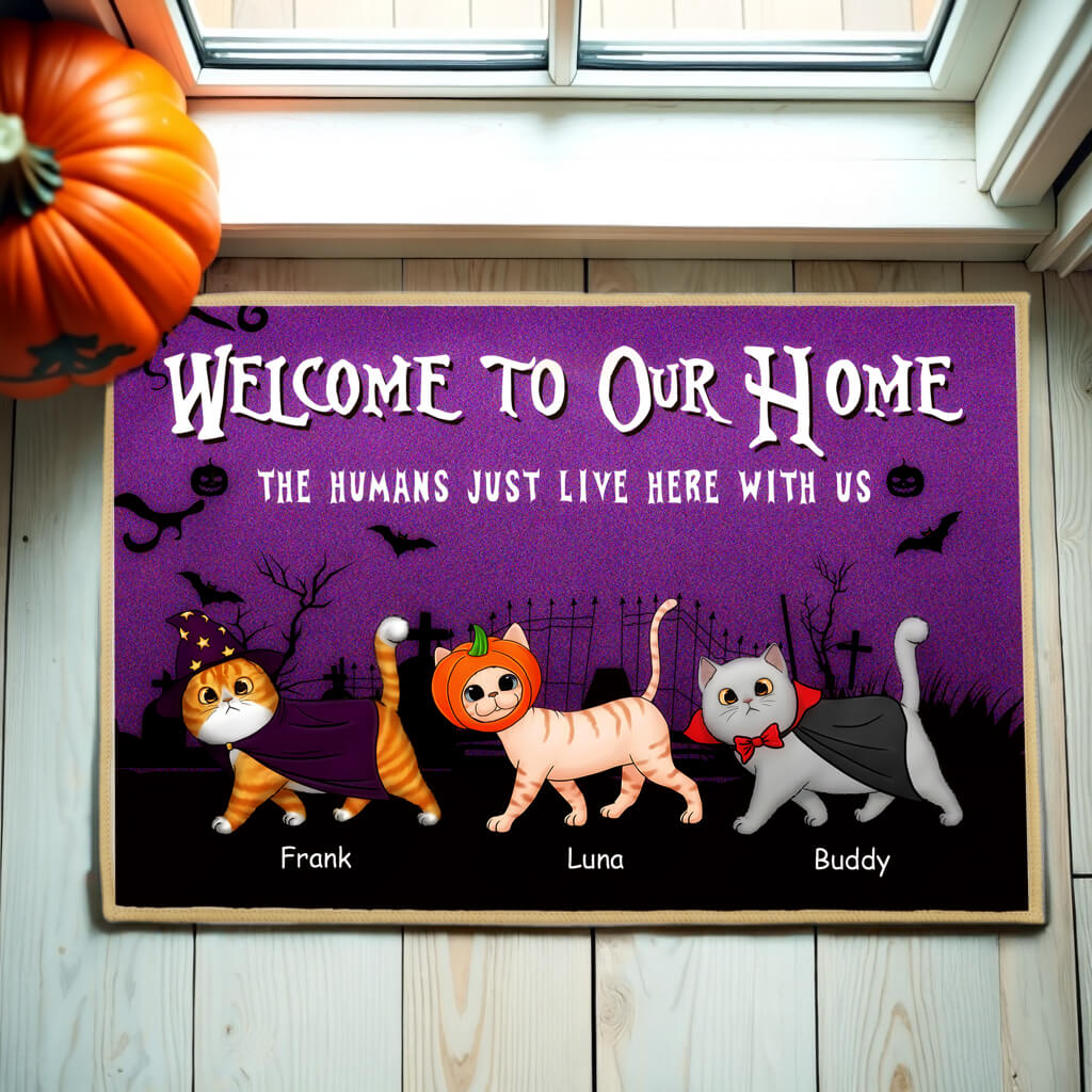 Welcome To Our Home The Humans Just Live Here - Cat Personalized Decorative Mat, Doormat -  Idea Halloween Gift For Pet Lovers, Pet Owners