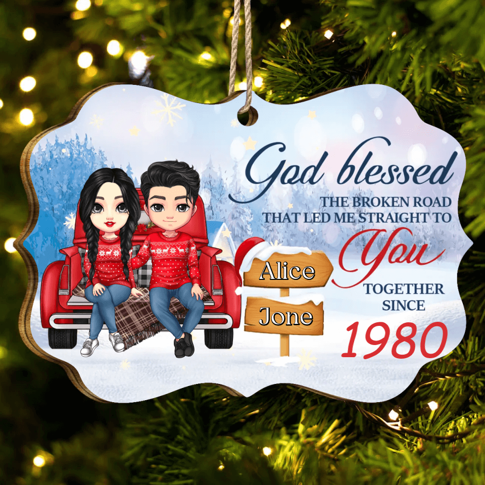 God Blessed The Broken Road - Personalized MDF and Aluminum Ornament - Gift For Couples, Husband Wife, Christmas Gift, Anniversary Gift