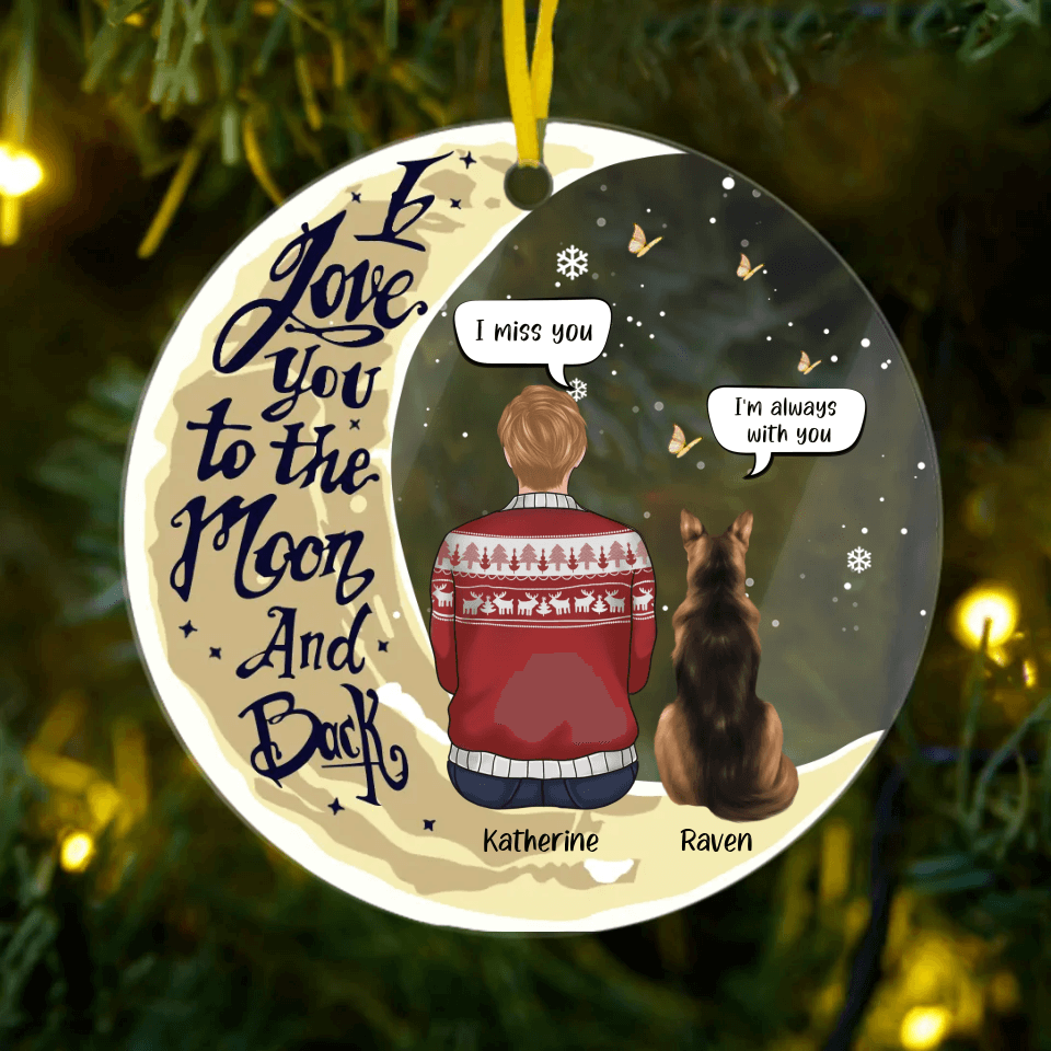 Memorial Christmas I Love You To The Moon And Back - Personalized Acrylic Ornament Round Shaped - Christmas Gift For Pet Lovers, Dog Lovers, Dog Owners