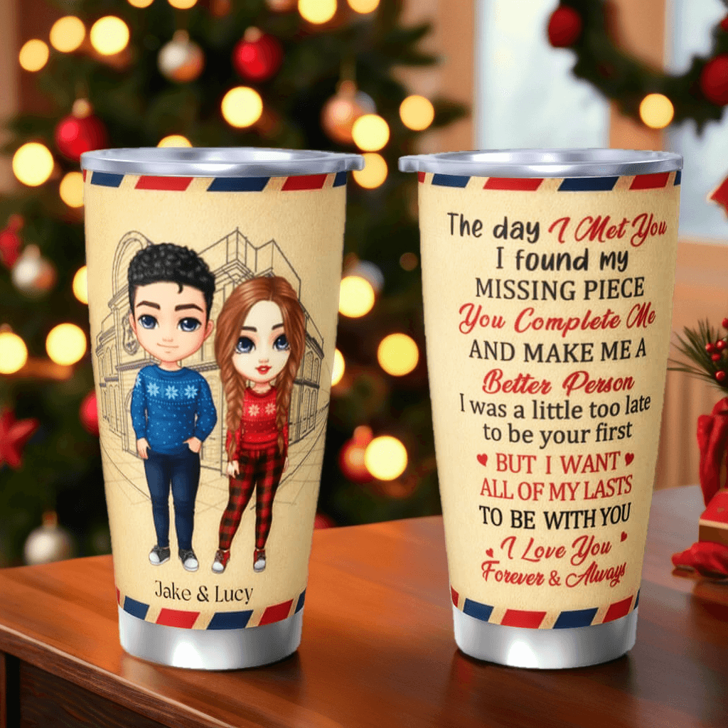 The Day I Met You, I Found My Missing Piece - Personalized Custom Tumbler - Best Gift For Couples, Husband Wife, Lovers, Anniversary Gift