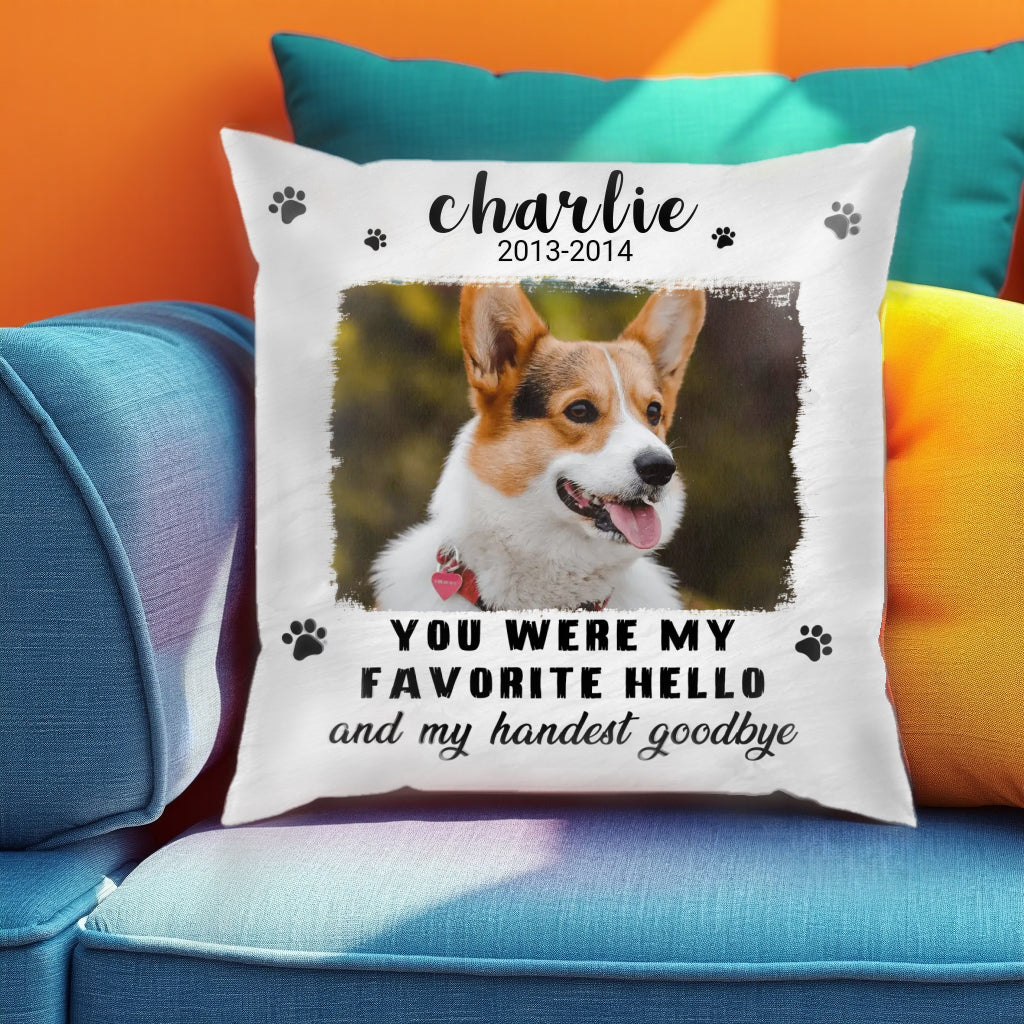 You Were My Favorite Hello And The Hardest Goodbye - Upload Photo, Sympathy Gifts, Memoria Gifts For Pet Owners, Pet Lovers