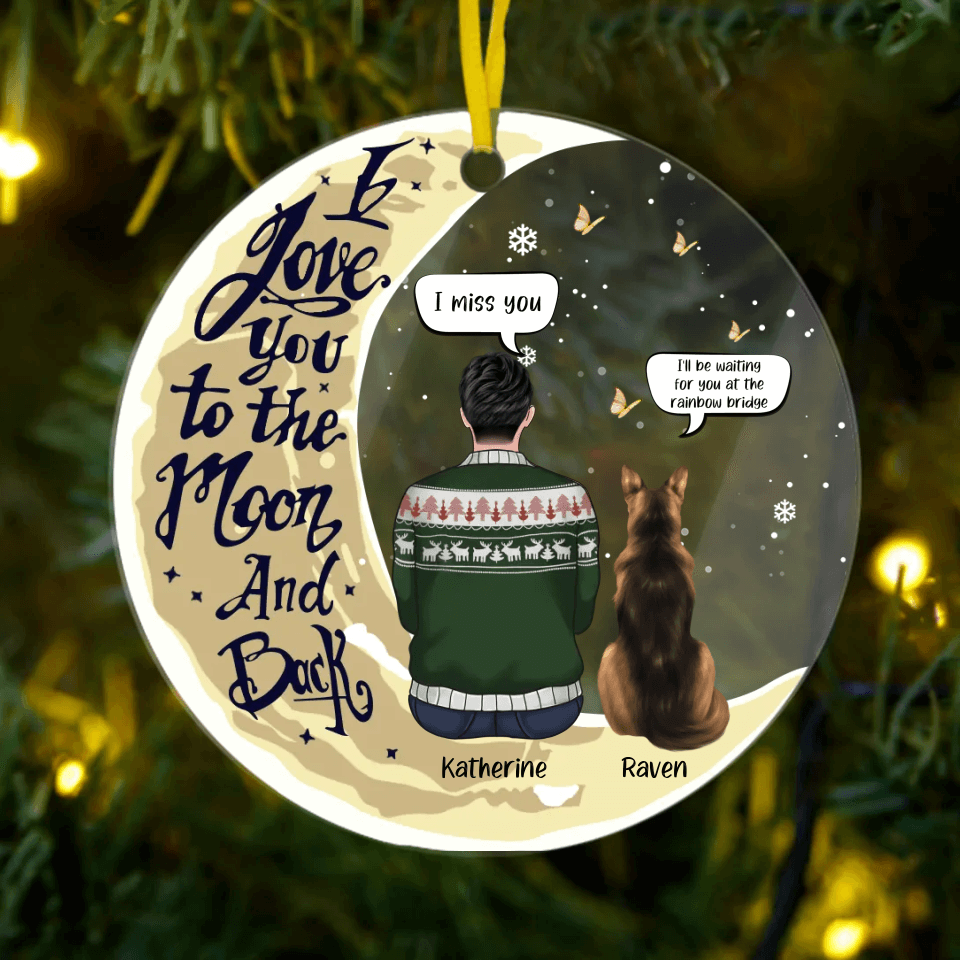 Memorial Christmas I Love You To The Moon And Back - Personalized Acrylic Ornament Round Shaped - Christmas Gift For Pet Lovers, Dog Lovers, Dog Owners