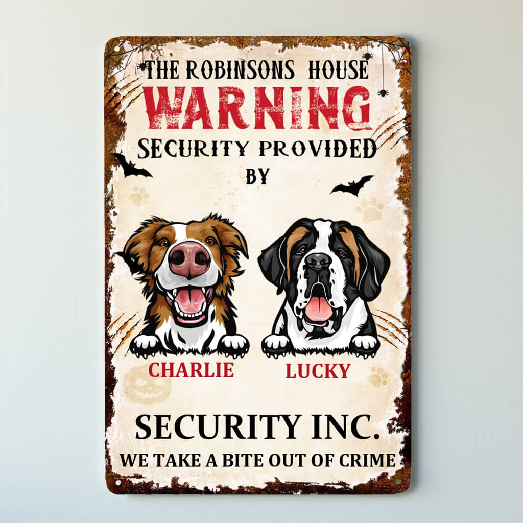 Halloween Dog Provides House Security - Funny Personalized Dog Metal Sign, Backyard Sign - Home Decor Gift For Yourself, Dog Lovers, Pet Lovers