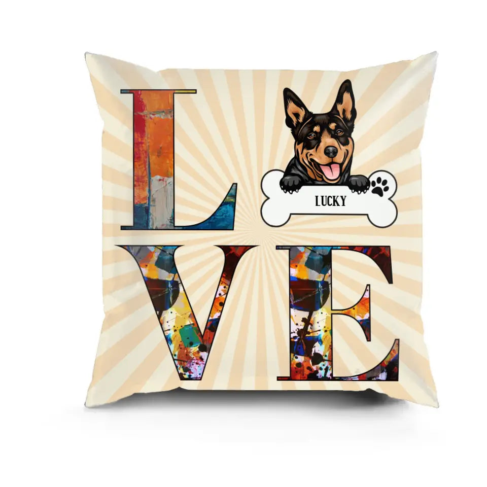 Love - Personalized Dog Pillow - Home Decor, Birthday, Housewarming Gift For Dog Lovers, Pet Lovers