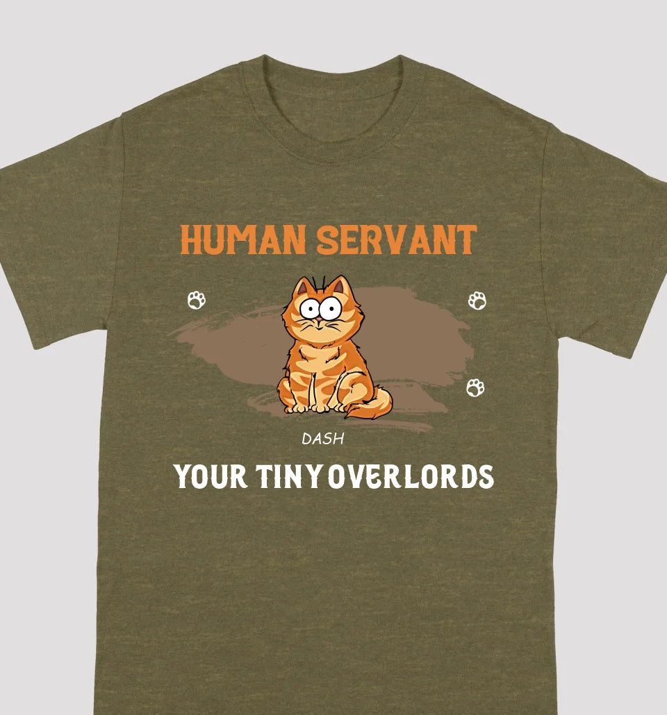 Human Servant Your Tiny Overlords - Cat Personalized Custom Unisex T-shirt, Hoodie, Sweatshirt - Father's Day, Birthday Gift For Pet Owners, Cat Lovers