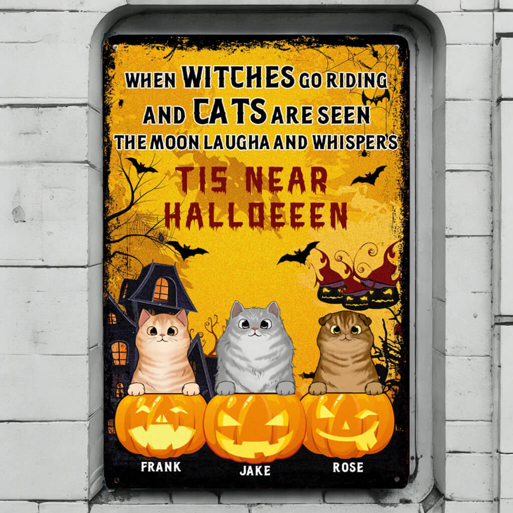 When The Witch Rides And The Cat Appears - Personalized Classic Metal Sign, Backyard Sign - Halloween Gift For Cat Lovers, Pet Owners