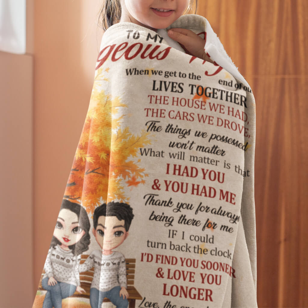 To My Gorgeous Wife, I Need You Till The End - Personalized Custom Fleece Blanket, Sherpa Blanket - Warm Gift For Couples, Husband Wife, Anniversary