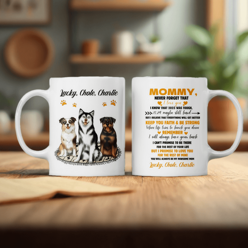 To Dog Mom Never Forget That I Love You - Dog Personalized Mug - Mother's Day Gift For Dog Mom, Dog Lovers, Pet Lovers